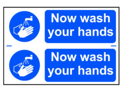 Now Wash Your Hands – PVC Sign 300 x 200mm