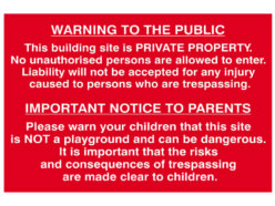 Building Site Warning to Public & Parents – PVC Sign 600 x 400mm