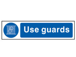 Use Guards – PVC Sign 200 x 50mm