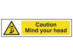 Caution Mind Your Head – PVC Sign 200 x 50mm